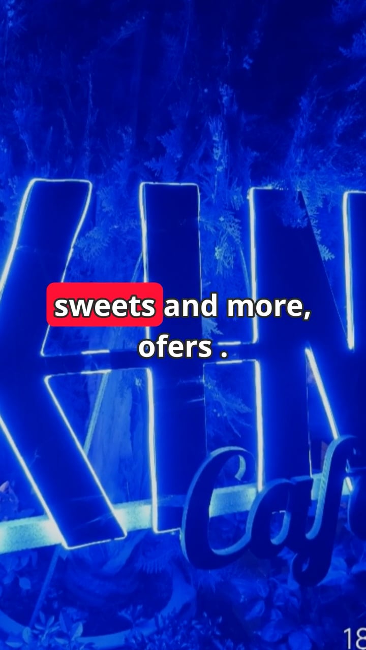 K-I-N cafe,sweets and more