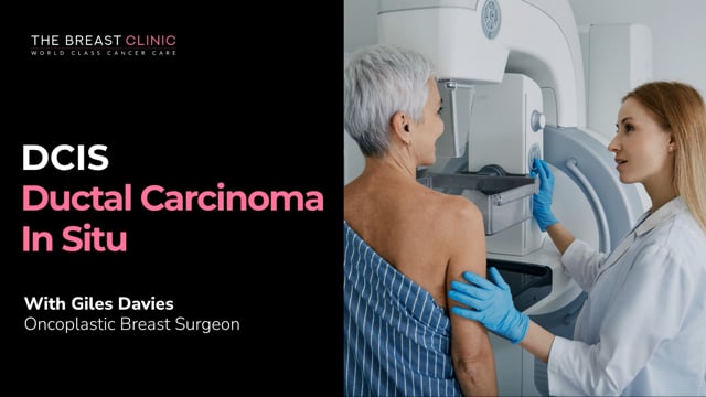 DCIS (Ductal Carcinoma In Situ)