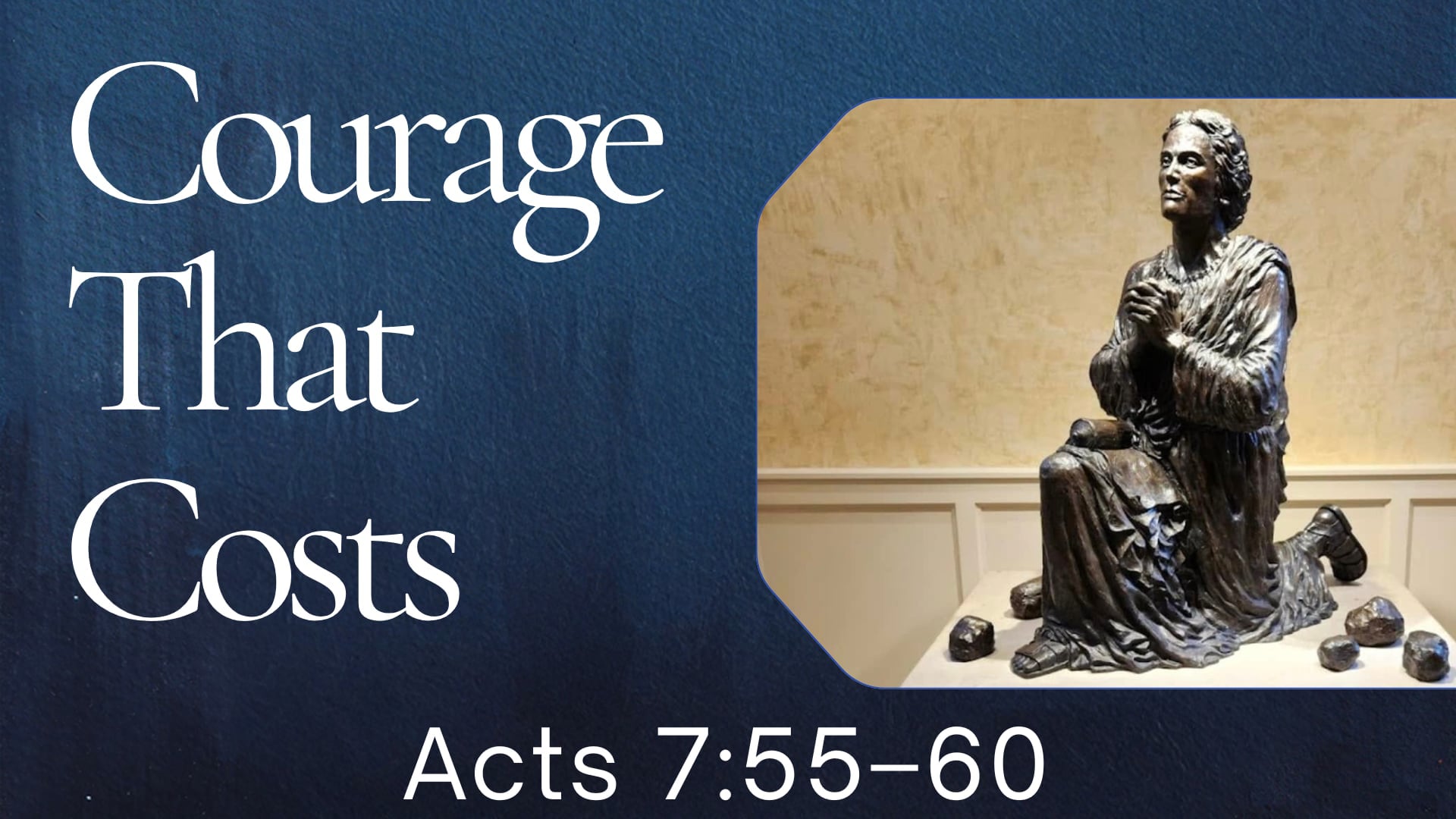 "Courage That Costs" - Sunday Service