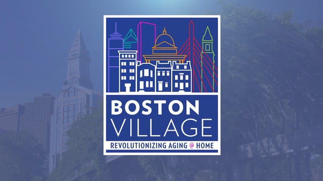Boston Village: Revolutionizing Aging at Home