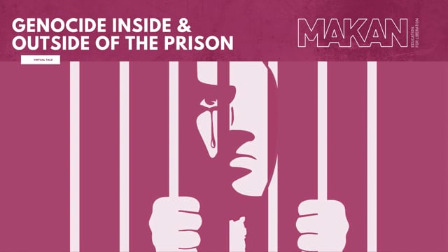Genocide Inside & Outside of the Prison: A talk with Lena Meari & Basil Farraj