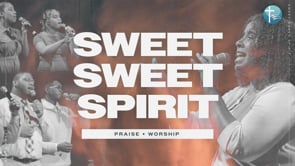 Sweet, Sweet Spirit (Live Performance)