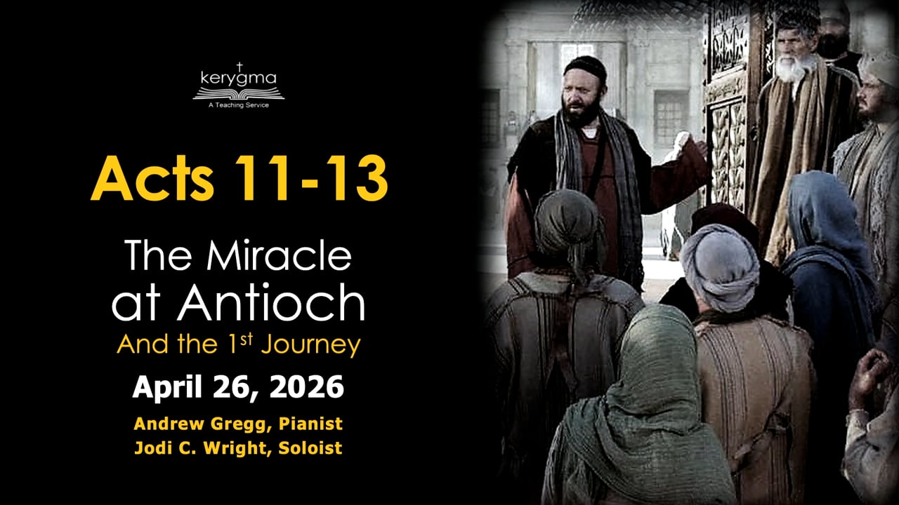 The Acts of the Apostles: Acts 11-13 - The Miracle at Antioch and the First Journey