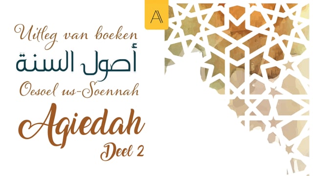 Oesoel us-Soennah | Deel 2