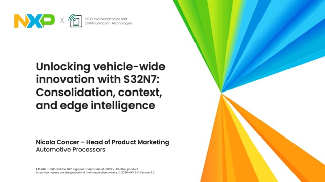 Unlocking vehicle-wide innovation with S32N7: Consolidation, context, and edge intelligence