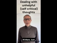 Dealing with unhelpful (self-critical) thoughts