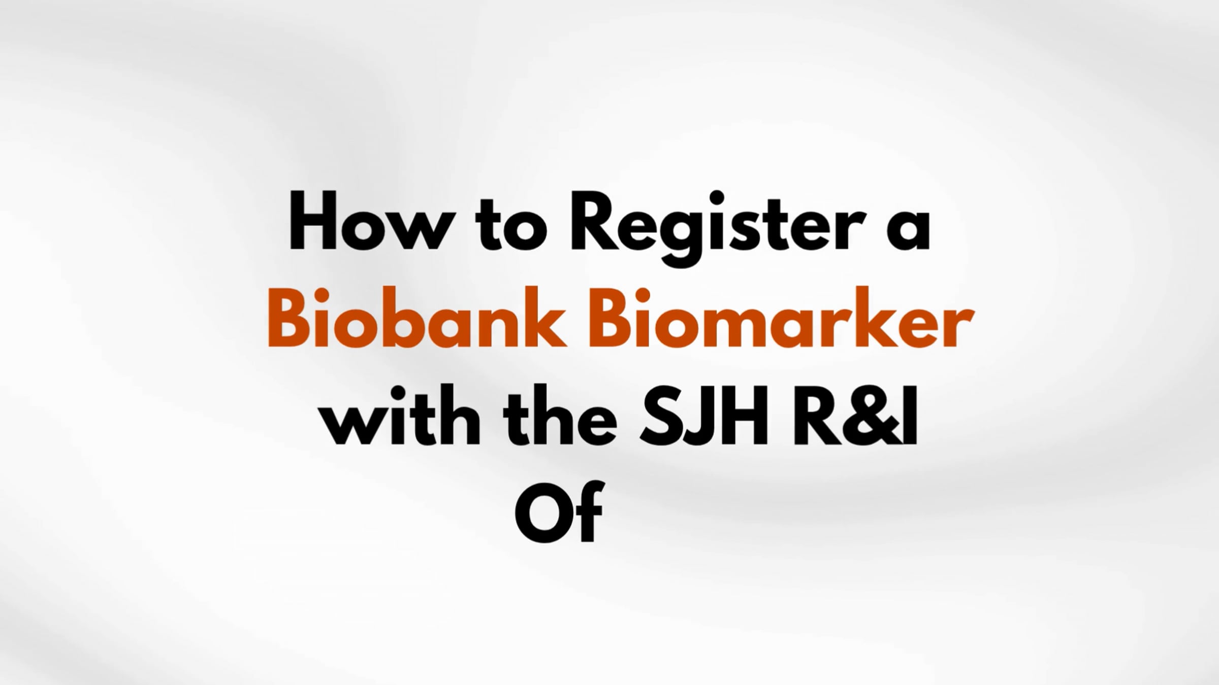 How to Register a Biobank Biomarker With The R&I Office | Videos ...
