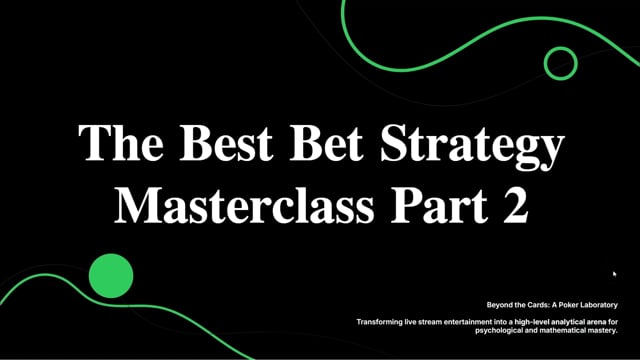 #749: Best Bet Masterclass Part 2