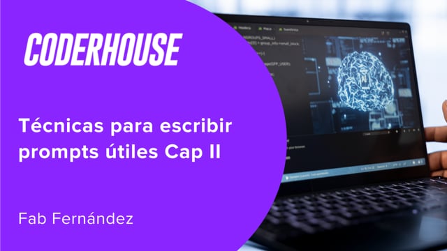 Técnicas para escribir prompts útiles Cap II