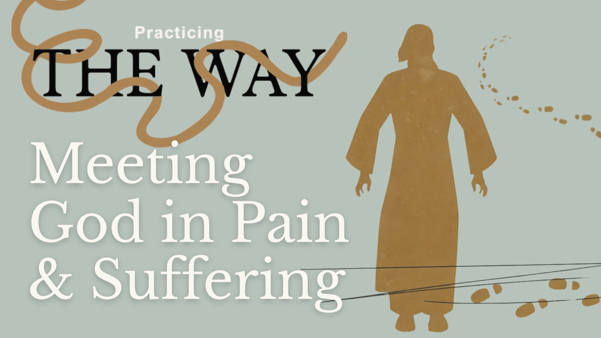 Meeting God in Pain & Suffering