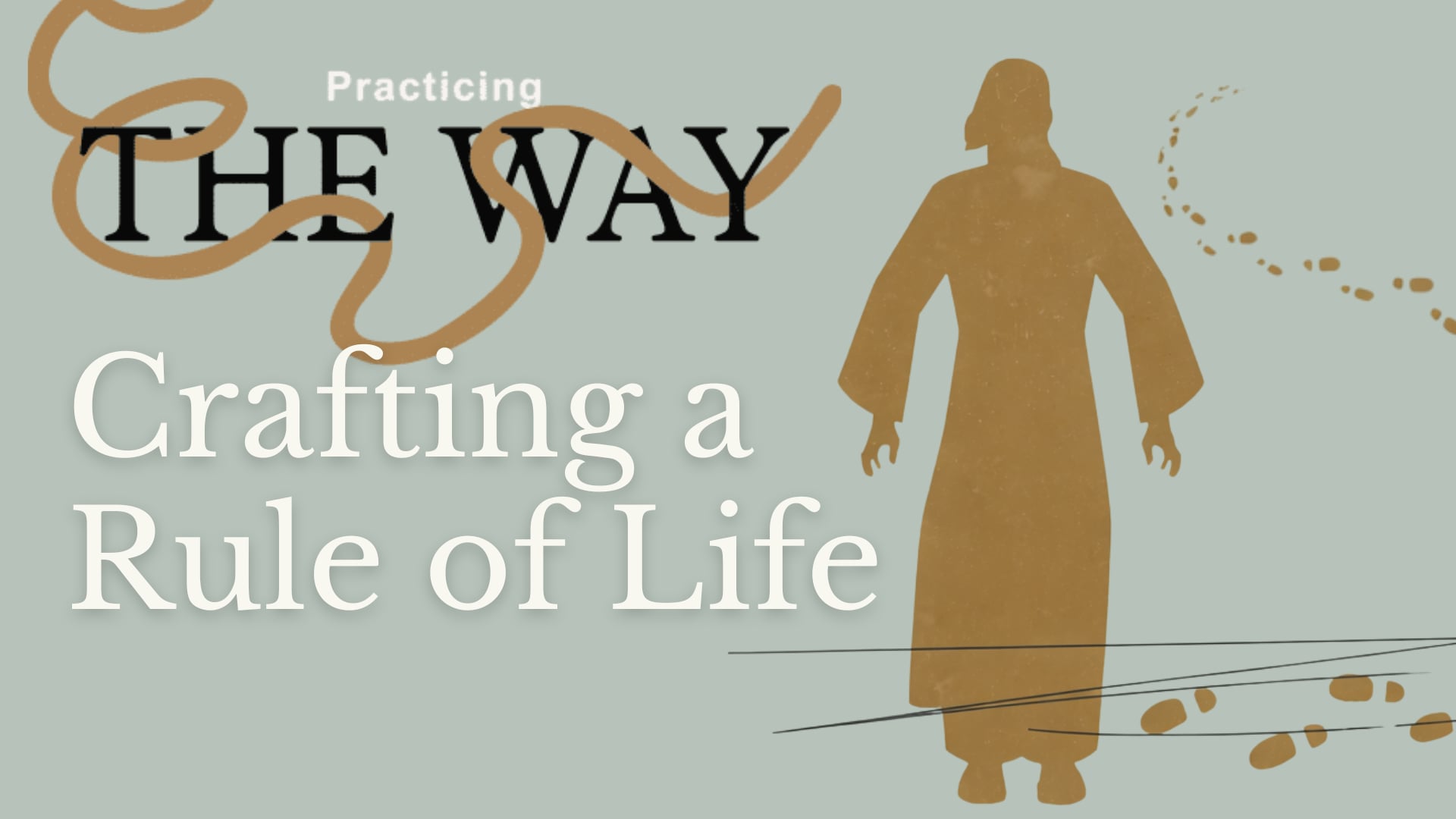 Crafting a Rule of Life