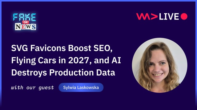 SVG Favicons Boost SEO, Flying Cars in 2027, and AI Destroys Production Data - Sylwia Laskowska