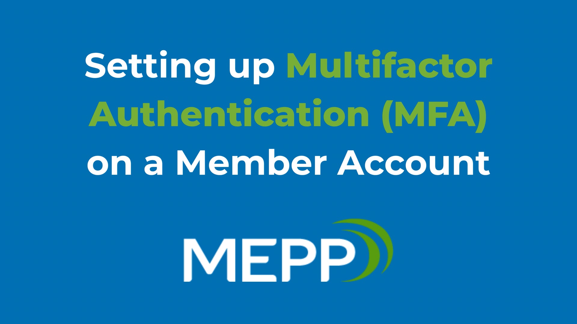 Setting up Added Security | MEPP - Municipal Employees Pension Plan