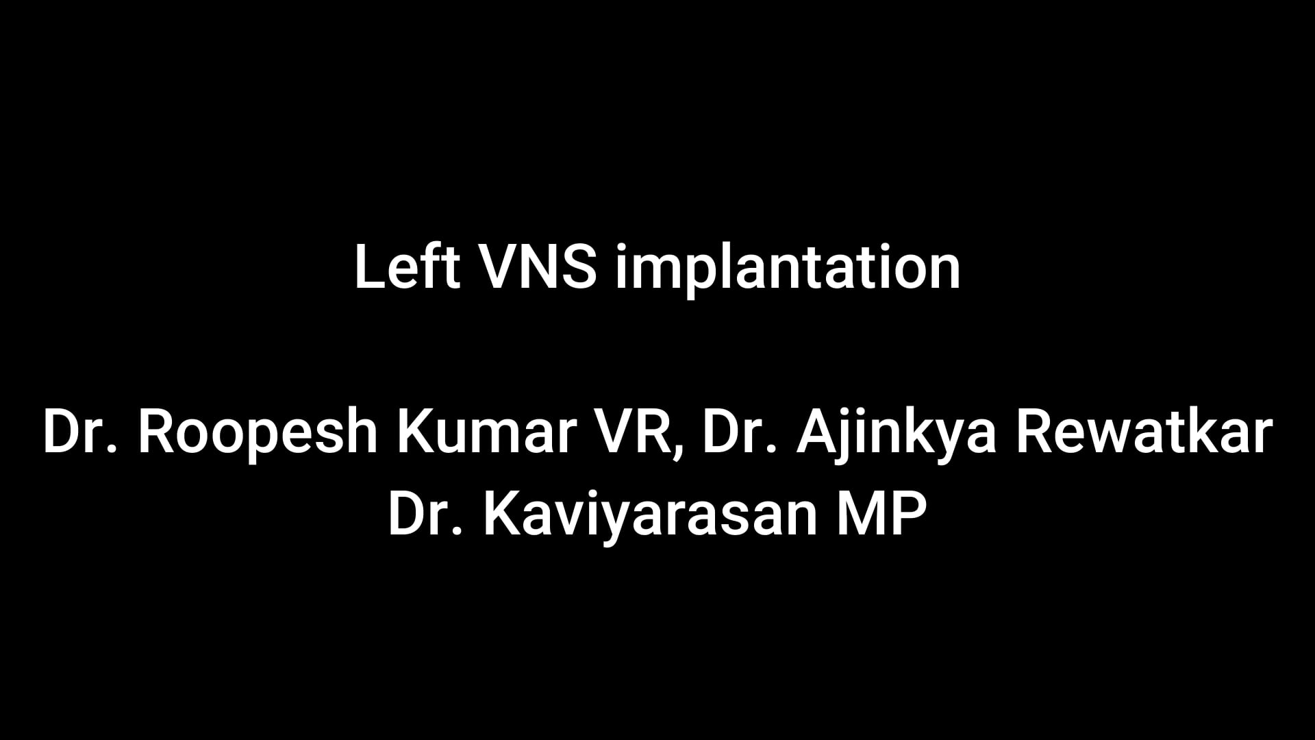 Left Vagus Nerve Stimulator (VNS) Implantation