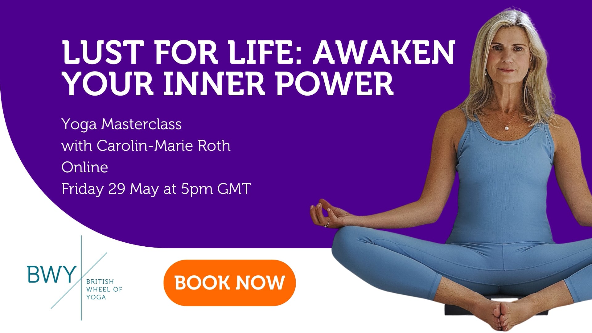 BWY Yoga Masterclass Lust for Life with Carolin-Marie Roth | Videos ...
