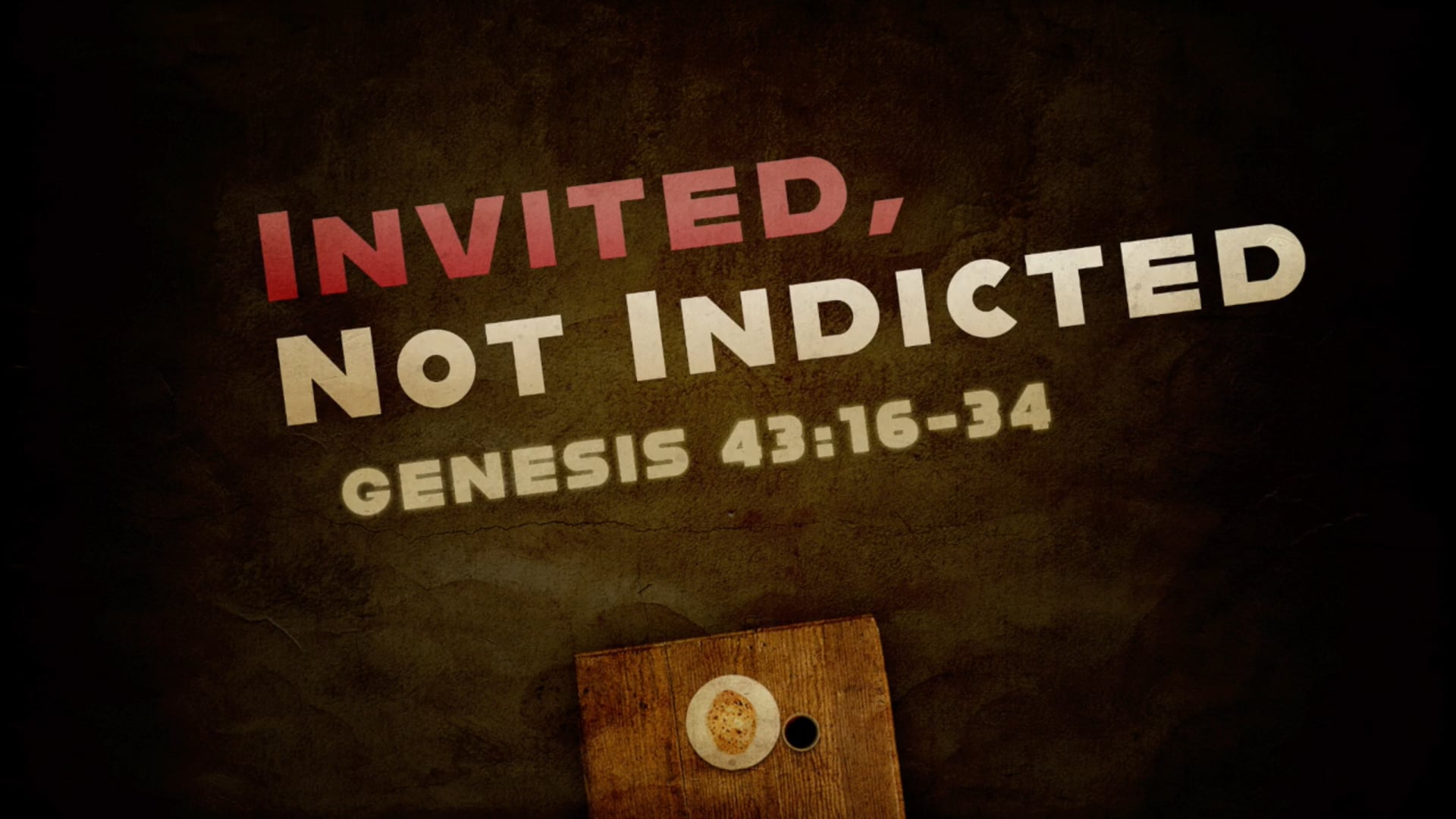 Genesis 43:16-34 (Invited, Not Indicted)
