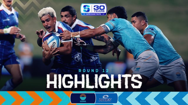 Super Rugby Pacific 2026 | Moana Pasifika v Blues | Round 12