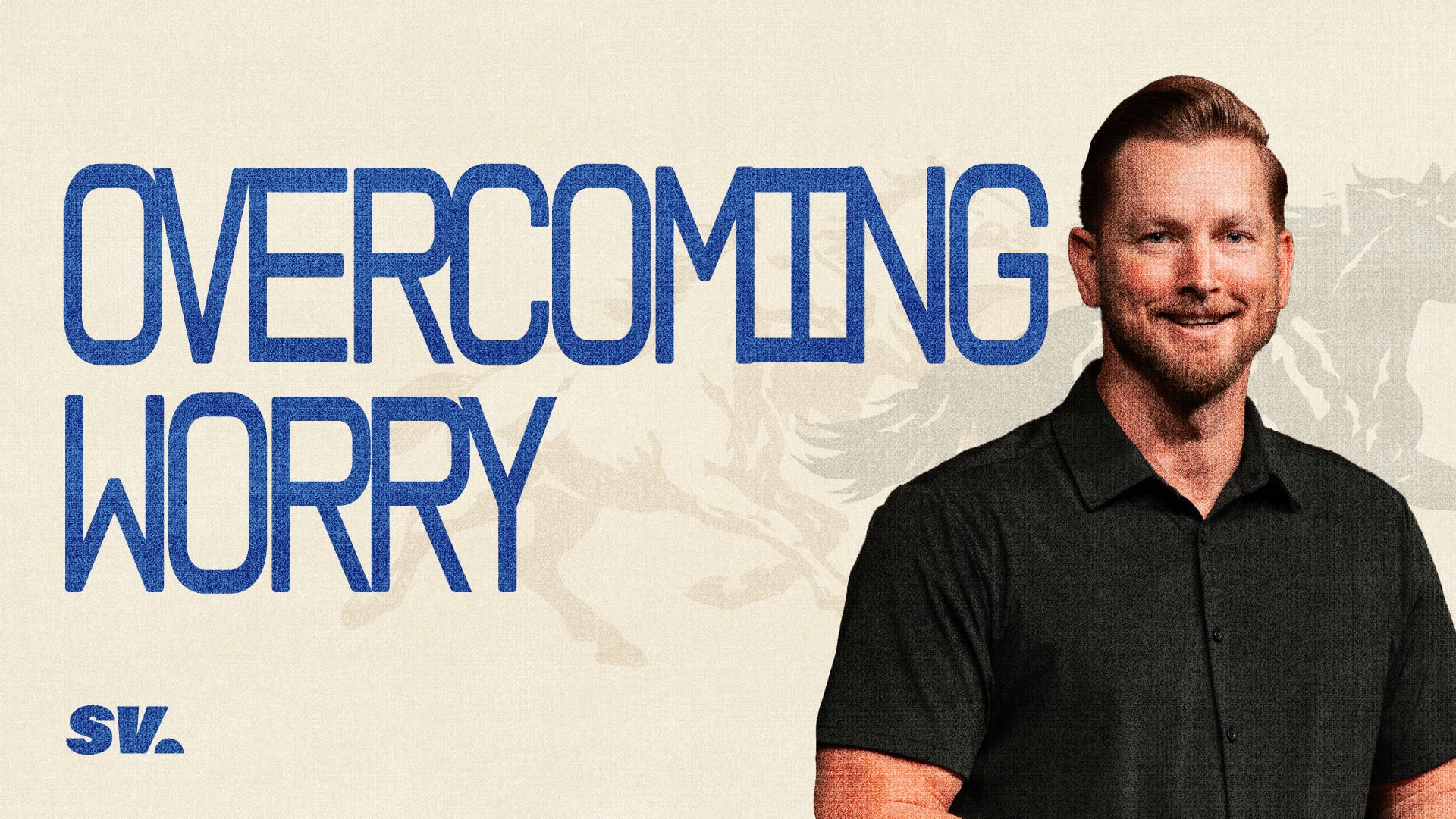 HFBC Message: Overcoming Worry
