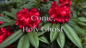 Come, Holy Ghost