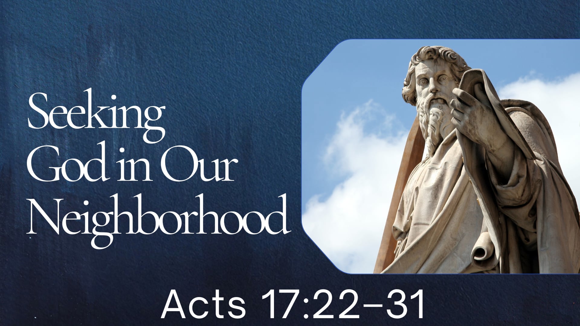 "Seeking God in Our Neighborhood" - Sunday Service