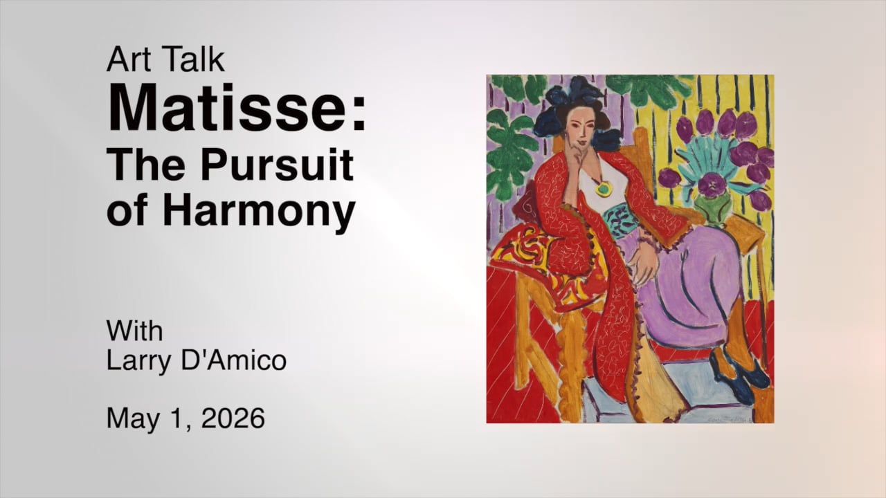 Art Talk - Matisse: The Pursuit of Harmony