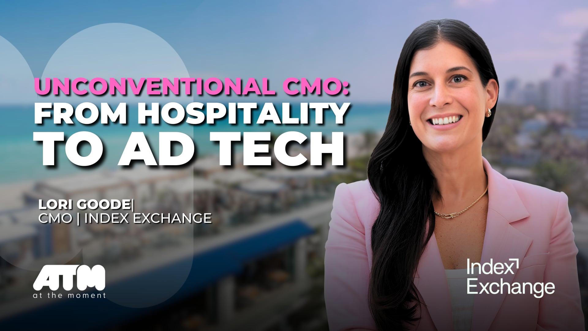 Lori Goode | CMO, Index Exchange