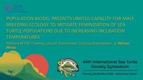 POPULATION MODEL PREDICTS LIMITED CAPACITY FOR MALE BREEDING ECOLOGY TO MITIGATE FEMINIZATION OF SEA TURTLE POPULATIONS DUE TO INCREASING INCUBATION TEMPERATURES