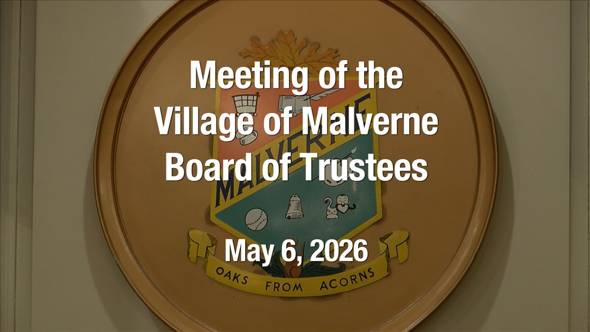 Village of Malverne - Meeting of the Board of Trustees - May 6, 2026
