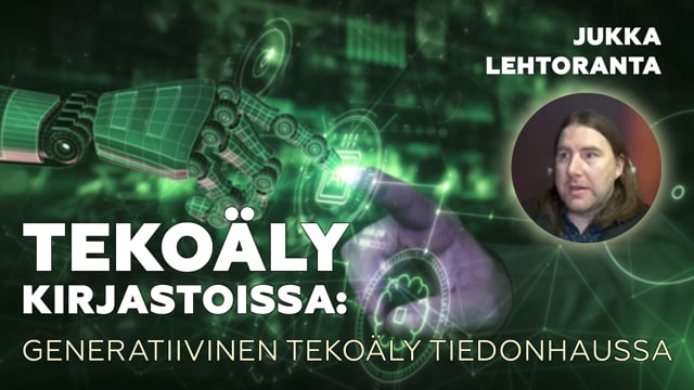 Tekoäly kirjastoissa: Generatiivinen tekoäly tiedonhaussa