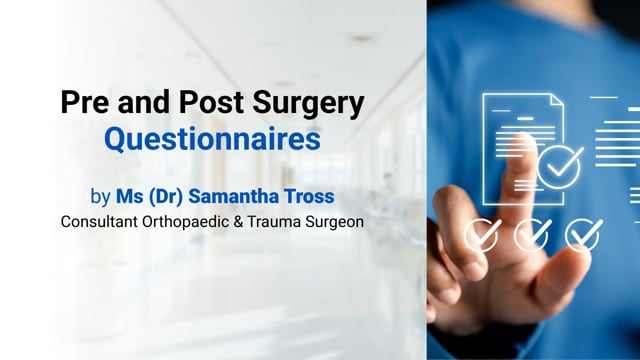Pre and Post Surgery Questionnaires