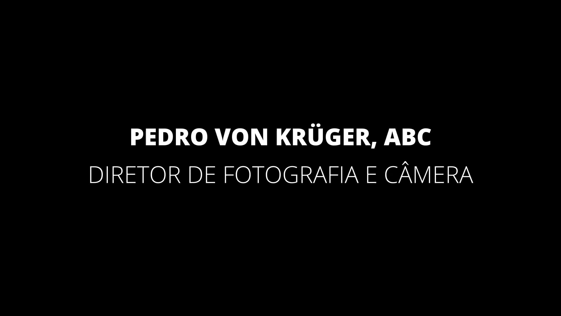 Pedro von Krüger - Reel Direção de Fotografia e Câmera 2026