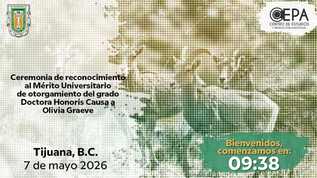 Ceremonia de reconocimiento al Mérito Universitario de otorgamiento del grado Doctora Honoris Causa a Olivia Graeve