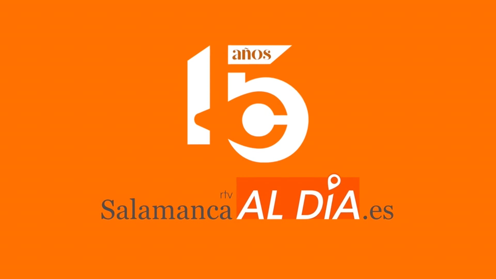 VÍDEO CORPORATIVO - 15 Aniversario - Salamanca rtv AL DÍA