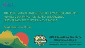 TRAPPED, CAUGHT, AND GHOSTED: HOW ACTIVE AND LOST FISHING GEAR IMPACT CRITICALLY ENDANGERED LEATHERBACK SEA TURTLES IN THE PACIFIC