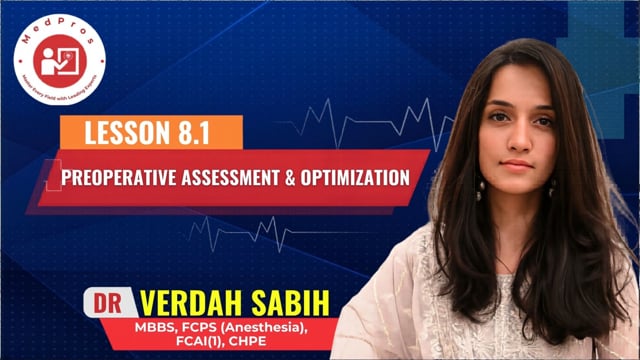 Preoperative Assessment & Optimization || Lesson 8.1 || Dr Verdah