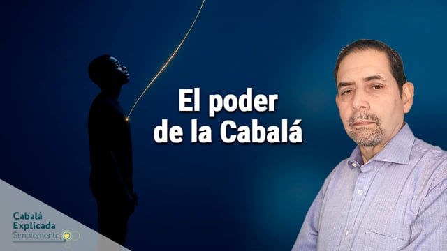 Activa el Poder de la Cabalá – Cabalá Explicada Simplemente con Marcos Placencia 10 de Mayo 2026