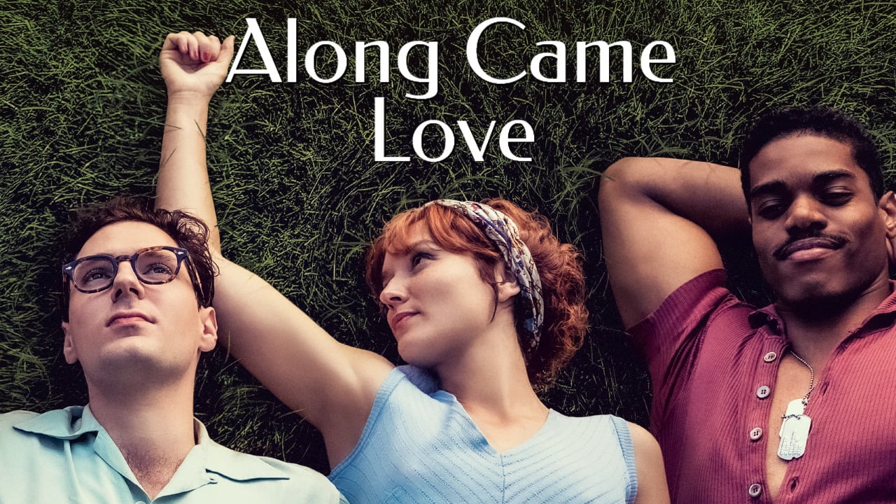 Along Came Love