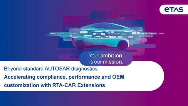 Beyond standard AUTOSAR diagnostics: Accelerating compliance, performance, and OEM customization with RTA-CAR extensions