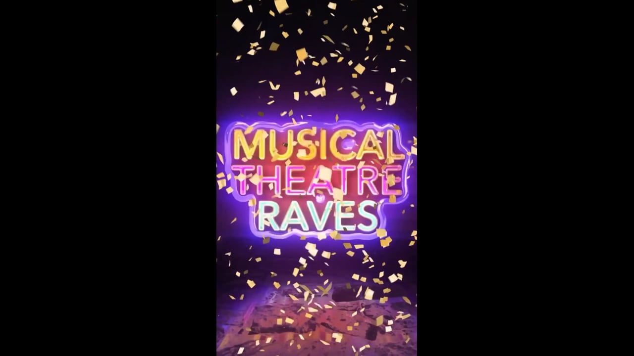Musical Theatre Raves  Newcastle Digital