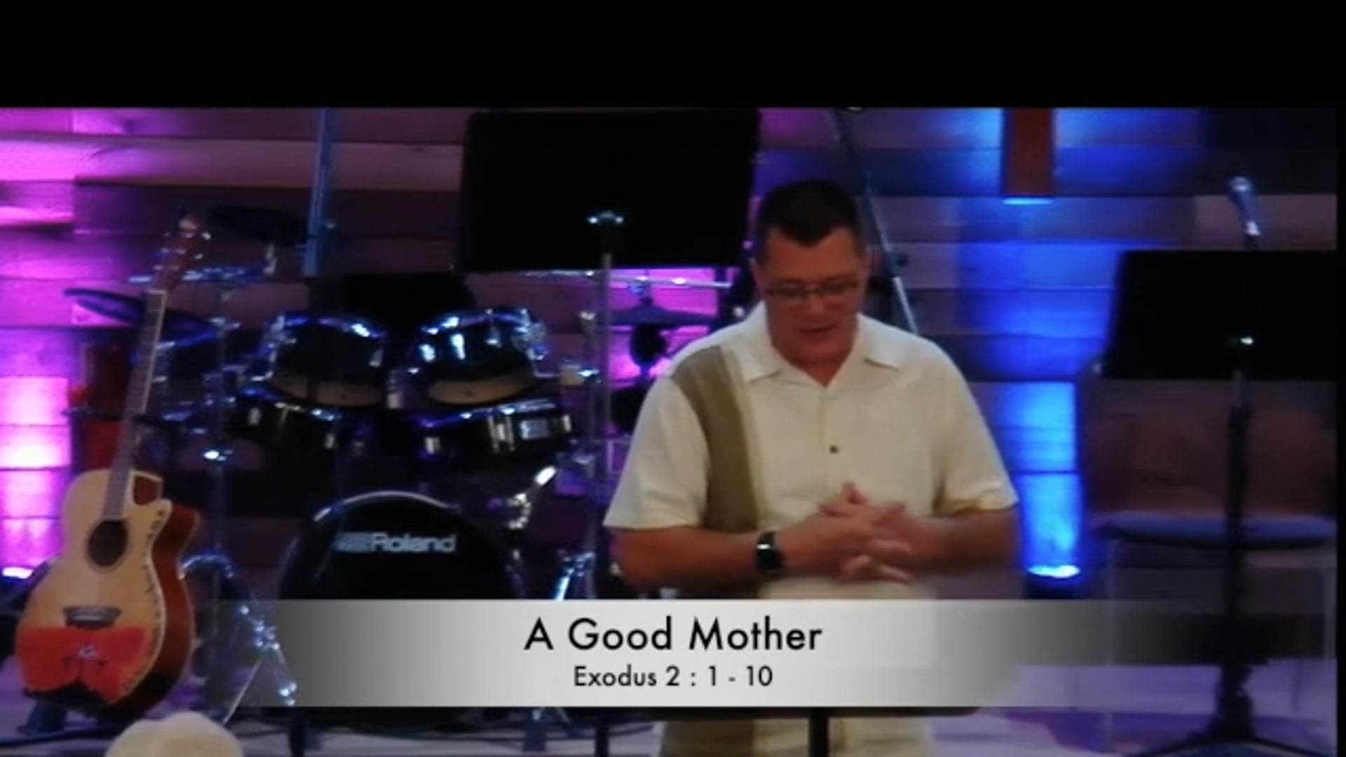 May 10 - A Good Mother - Pastor Dave