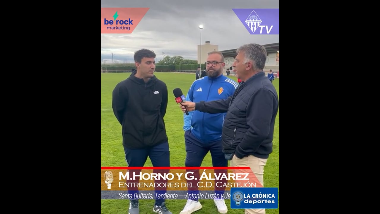 MARCOS HORNO y GUILLERMO ÁLVAREZ (Entrenadores Castejón) AD Tardienta 6-0 Castejón De Monegros/ Jor. 30 - 2ª Regional Grupo 2-1 / Fuente CD Castejón