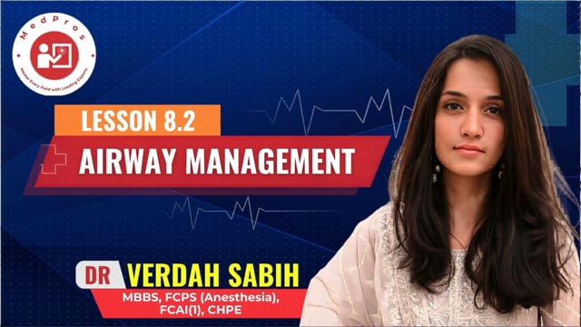 Airway Management || lesson 8.2 || Dr Verdah