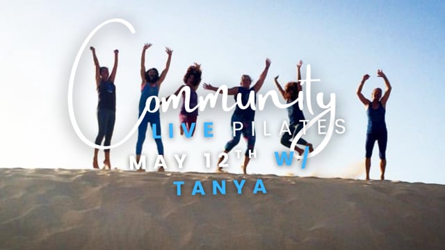 NEW! Tanya Community Pilates May 12th