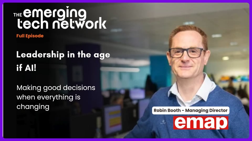 Emerging Tech Network #17 - Leadership in the age of AI.