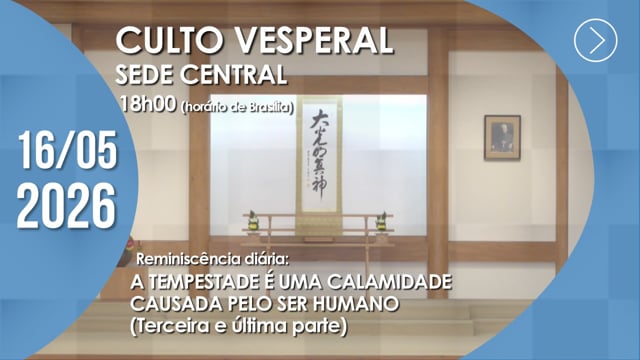 Capa do vídeo do “Culto Vesperal | Sede Central - 16/05/2026”.