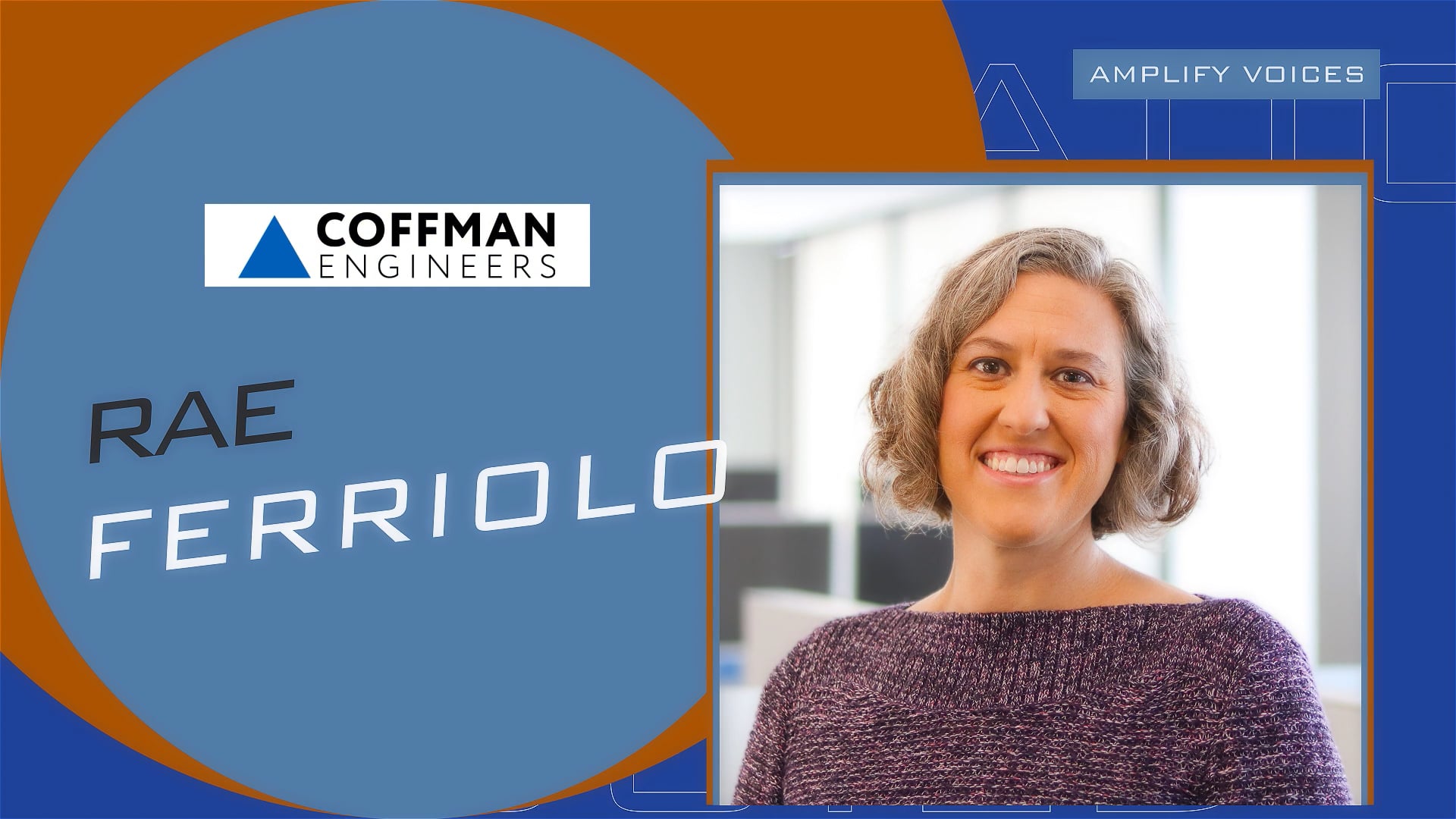 Rae Ferriolo - Coffman Engineers // Amplify Voices