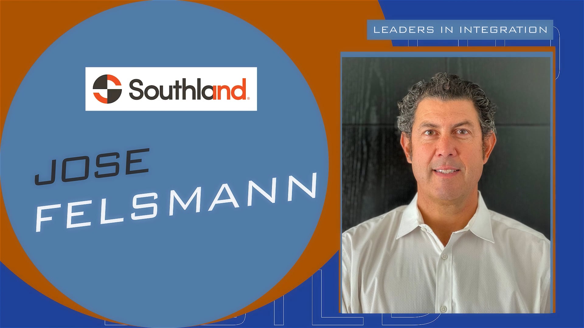 Jose Felsmann - Southland Industries // Amplify Voices
