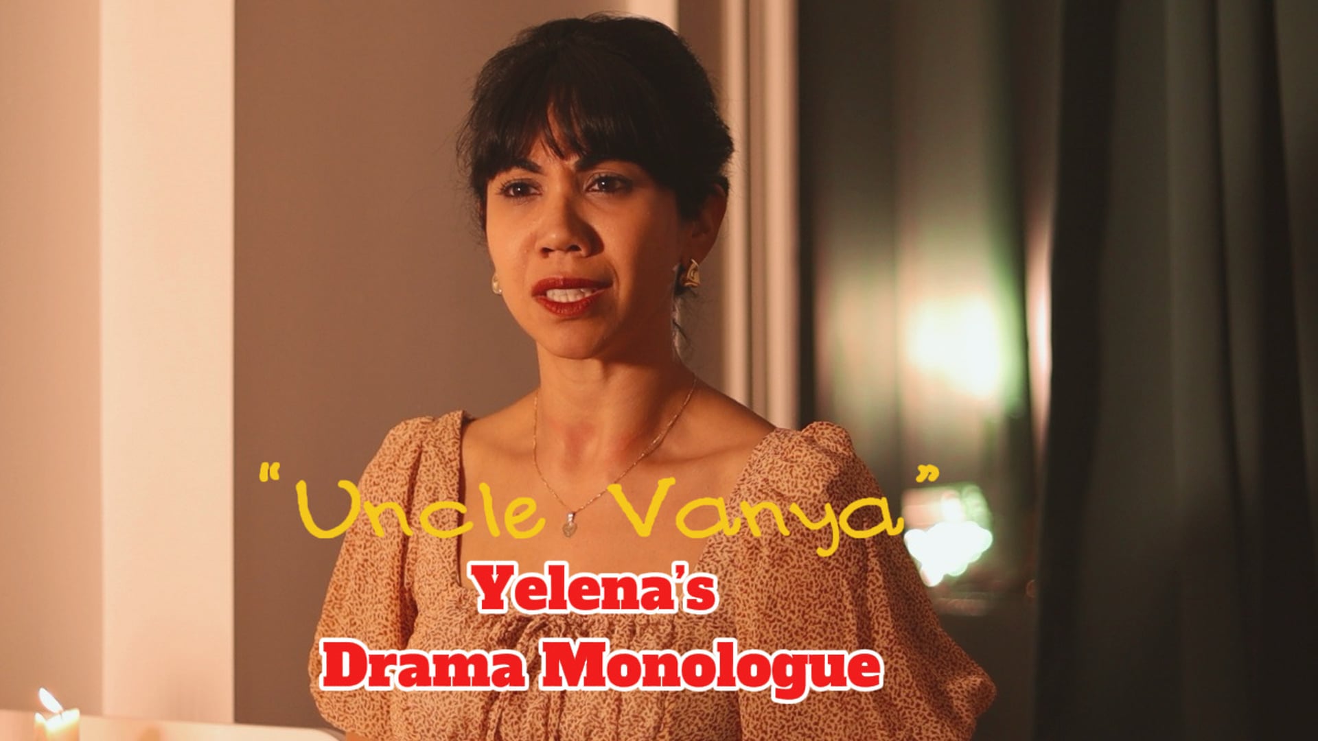 DRAMA-"Uncle Vanya, Yelena" Anton Chekhov