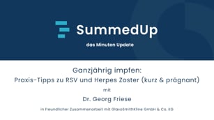 Ganzjährig impfen: Praxis-Tipps zu RSV und Herpes Zoster (kurz & prägnant) 