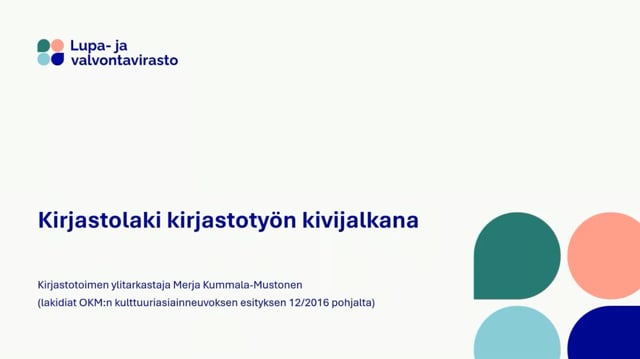Merja Kummala-Mustonen: Kirjastolaki kirjastotyön kivijalkana